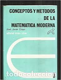 Libros de segunda mano de ciencias: concepto y m&eacute;todos de la matem&aacute;tica moderna Jos&eacute; Javier Etayo - Foto 1