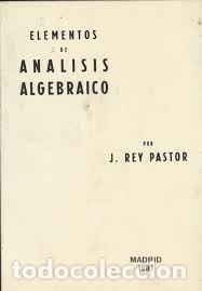 Libros de segunda mano de ciencias: elementos de an&aacute;lisis algebr&aacute;ico Julio Rey Pastor - Foto 1