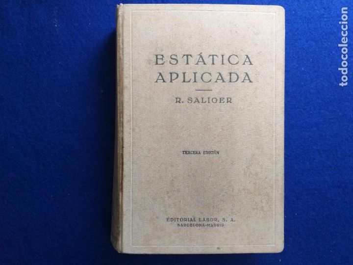 Libros de segunda mano de ciencias: TITULO: ESTATICA APLICADA. AUTOR: RUDOLF SALIGER. Tercera edici&oacute;n. - Foto 1