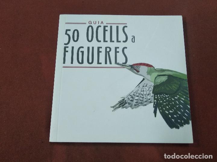 Libros de segunda mano: Guia 50 ocells a Figueres - FFB - Foto 1