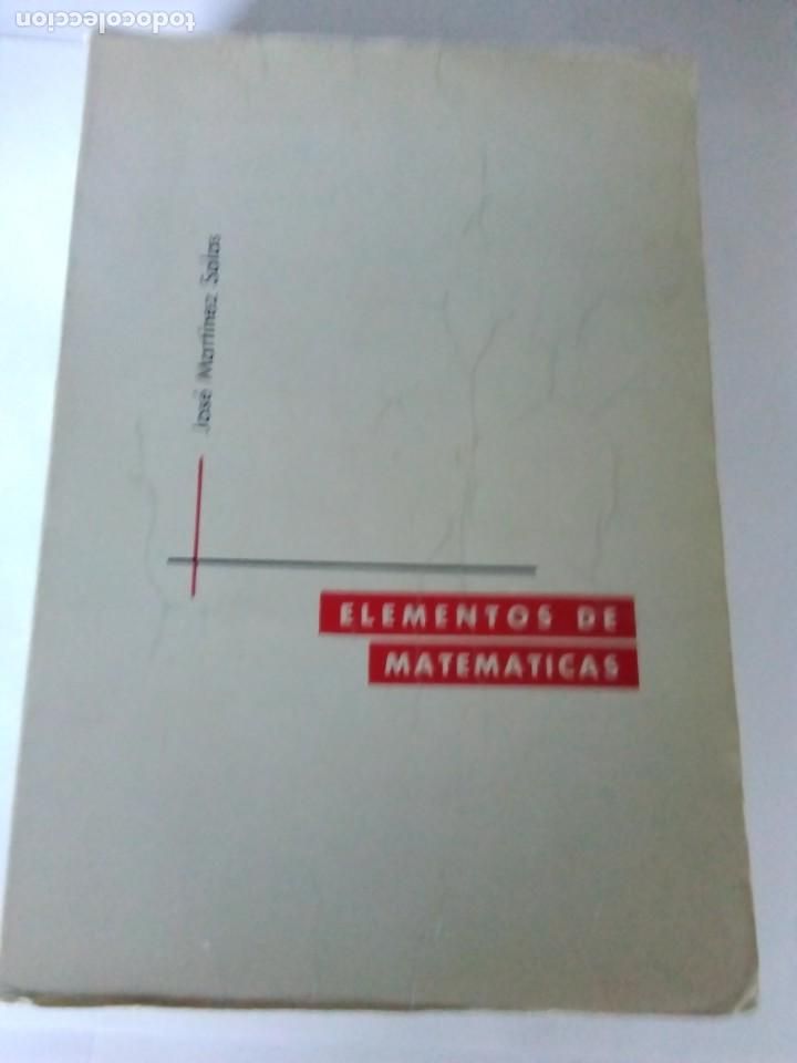 Libros de segunda mano de ciencias: Elementos de Matem&aacute;ticas - Jos&eacute; Mart&iacute;nez Salas - Foto 1