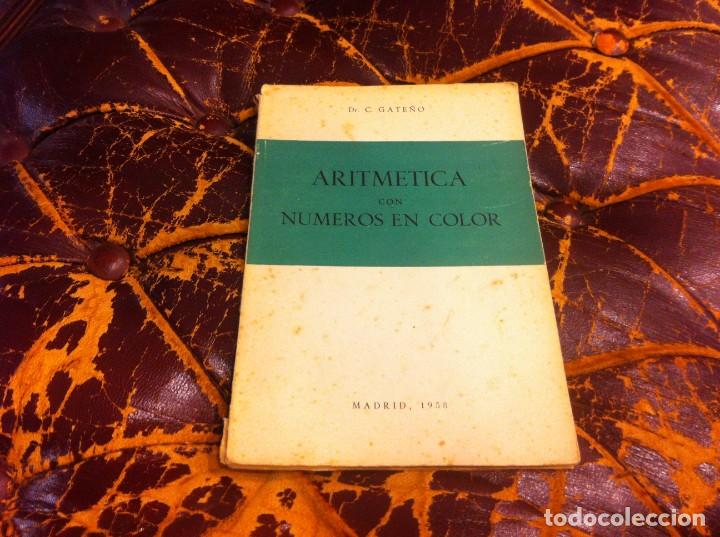 Libros de segunda mano de ciencias: C. GATE&Ntilde;O. ARITM&Eacute;TICA CON N&Uacute;MEROS EN COLOR. 1958 - Foto 1