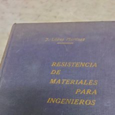 Libros de segunda mano de Ciencias: RESISTENCIA DE MATERIALES PARA INGENIEROS J. LÓPEZ MARTÍNEZ 1969 TH 191