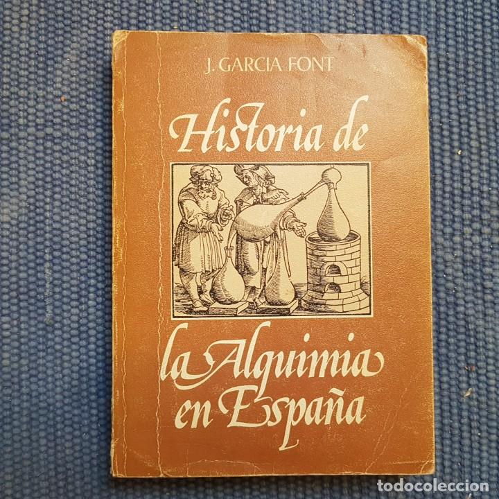 Libros de segunda mano de ciencias: Grc&iacute;a Font, J.: La Alquimia en Espa&ntilde;a - Foto 1