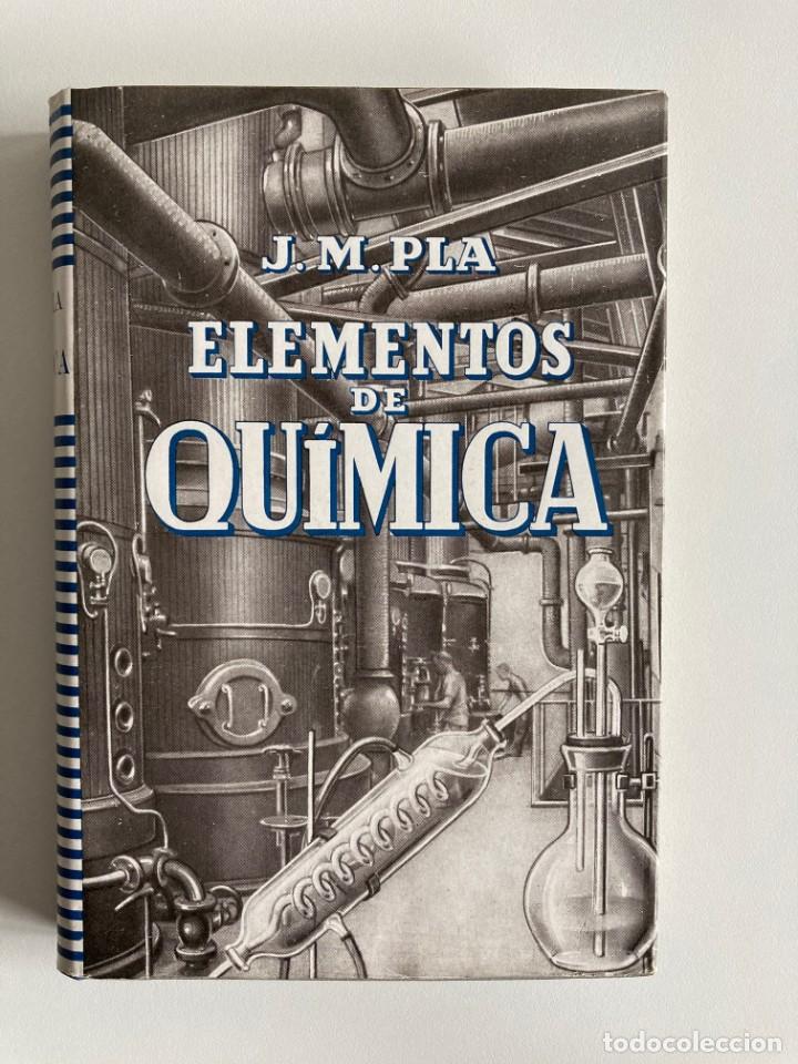 Libros de segunda mano de ciencias: ELEMENTOS DE QU&Iacute;MICA J.M. PLA A&Ntilde;O 1942 - Foto 1