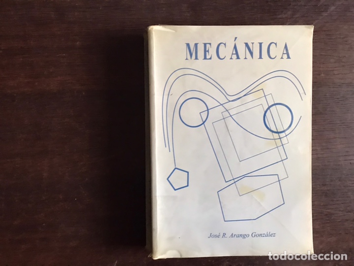 Libros de segunda mano de ciencias: Mec&aacute;nica. Jos&eacute; R. Arango. Dificil&iacute;simo - Foto 1