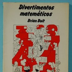 Livros em segunda mão: LMV - BRIAN BOLT. DIVERTIMENTOS MATEMATICOS. EDITORIAL LABOR. 1988. Lote 216861248