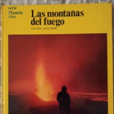 Libros de segunda mano: LAS MONTAÑAS DEL FUEGO. SERIE PLANETA VIVO. EDICIONES URBIÓN 1977. Lote 217137192