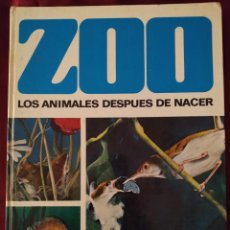 Libros de segunda mano: ZOO LOS ANIMALES DESPUÉS DE NACER DE OTTO VON FRISCH. EDITORIAL BRUGUERA 1971. Lote 217140541