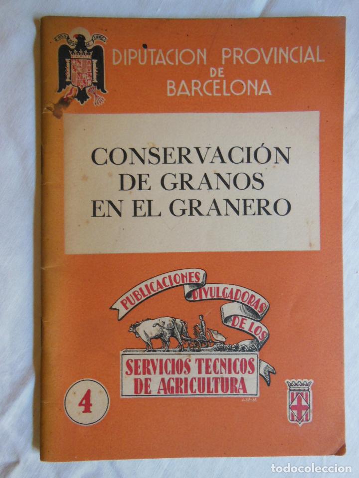 Livros em segunda m&atilde;o: CONSERVACION DE GRANOS EN EL GRANERO. SERVICIOS TECNICOS DE AGRICULTURA. 1941
