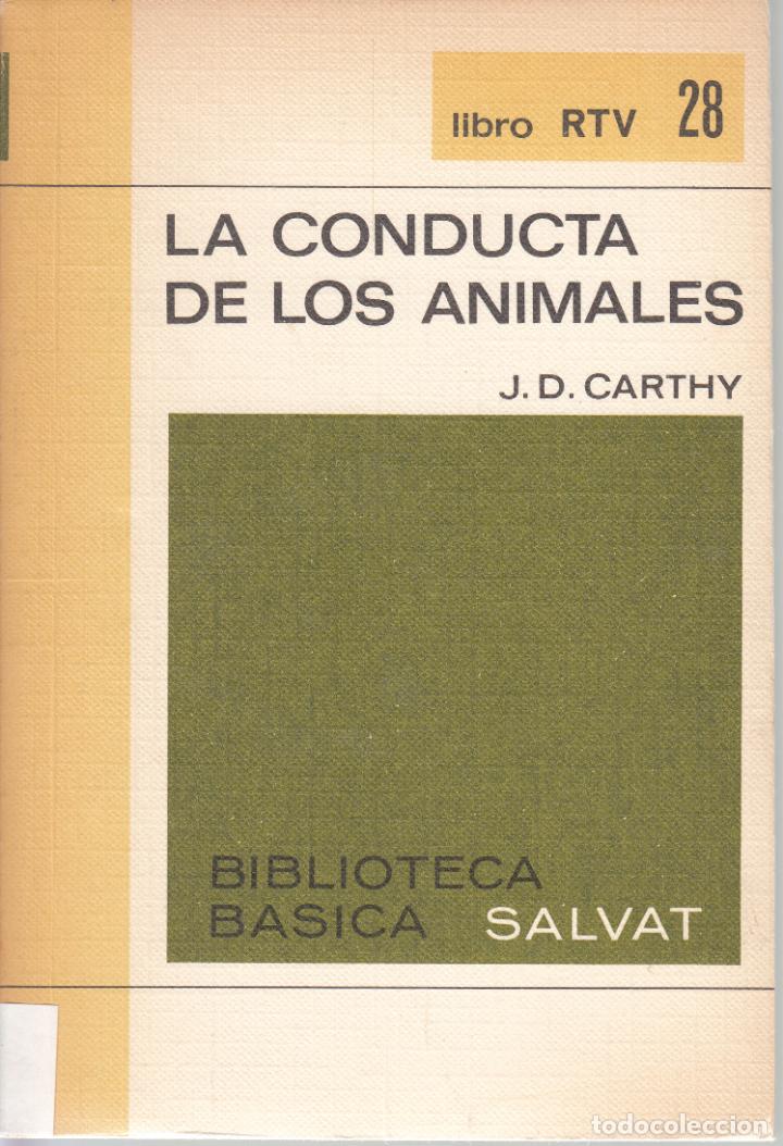 Libros de segunda mano: J. D. CARTHY. LA CONDUCTA DE LOS ANIMALES. SALVAT, MADRID 1969. - Foto 1