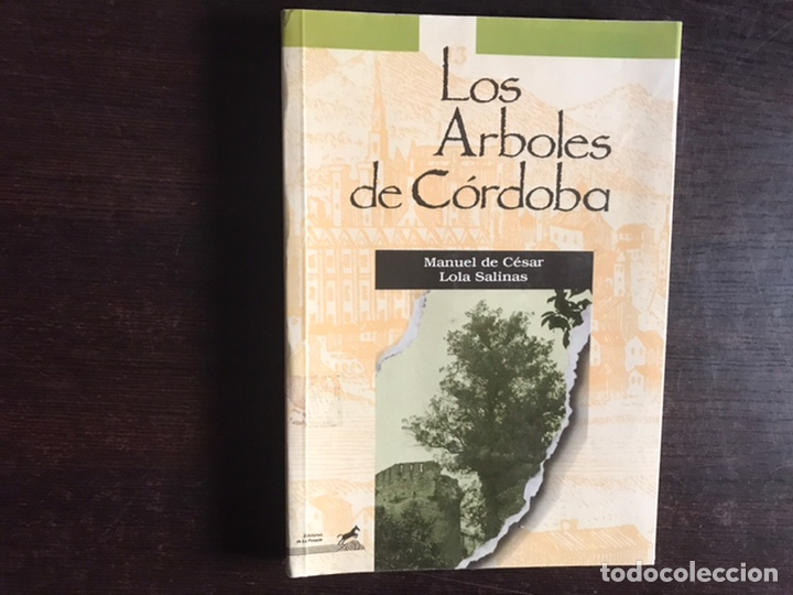 Libros de segunda mano: Los &aacute;rboles de cordoba. Manuel de C&eacute;sar. - Foto 1