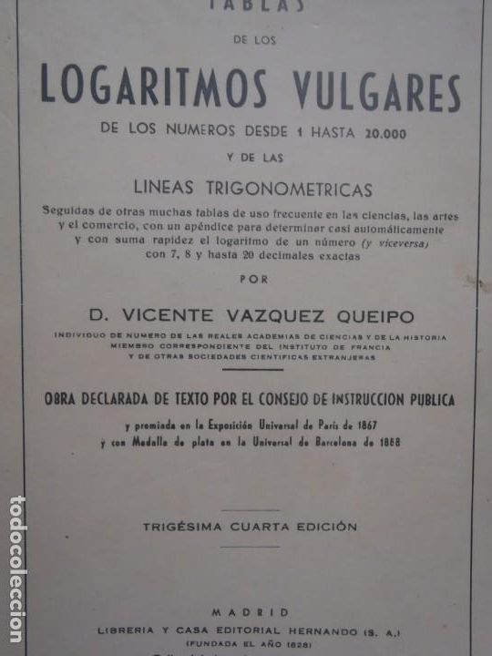 Libros de segunda mano de ciencias: TABLAS DE LOS LOGARITMOS VULGARES -VICENTE VAZQUEZ - ED. HERNANDO - 1952 - Foto 1