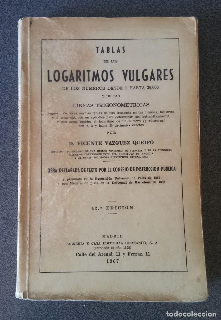 Libros de segunda mano de ciencias: Tablas de los Logaritmos Vulgares - Foto 1