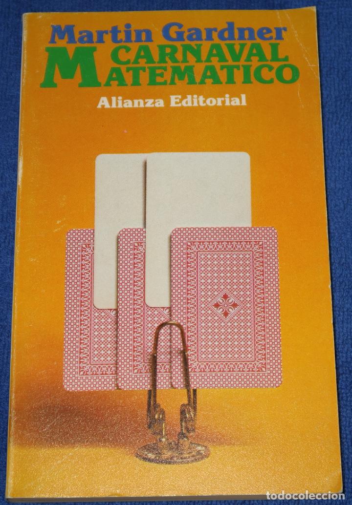 Libros de segunda mano de ciencias: Carnaval Matem&aacute;tico - Martin Gardner - Alianza Editorial (1980) - Foto 1