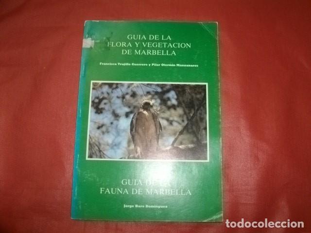 Libros de segunda mano: GU&Iacute;A DE LA FLORA, VEGETACI&Oacute;N Y FAUNA DE MARBELLA - Foto 1