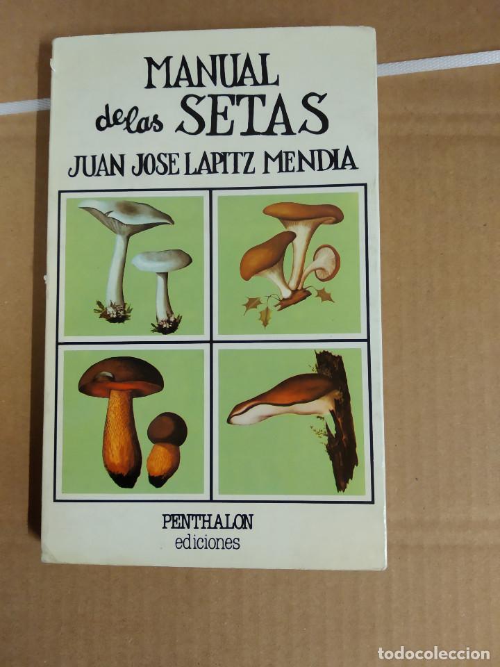 Libros de segunda mano: MANUAL DE LAS SETAS, JUAN J. LAPITZ MEND&Iacute;A, Env&iacute;o gratis - Foto 1