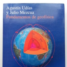 Libros de segunda mano de Ciencias: FUNDAMENTOS DE GEOFÍSICA - AGUSTÍN UDÍAS / JILIO MEZCUA - ED ALHAMBRA UNIVESIDAD. Lote 218748431