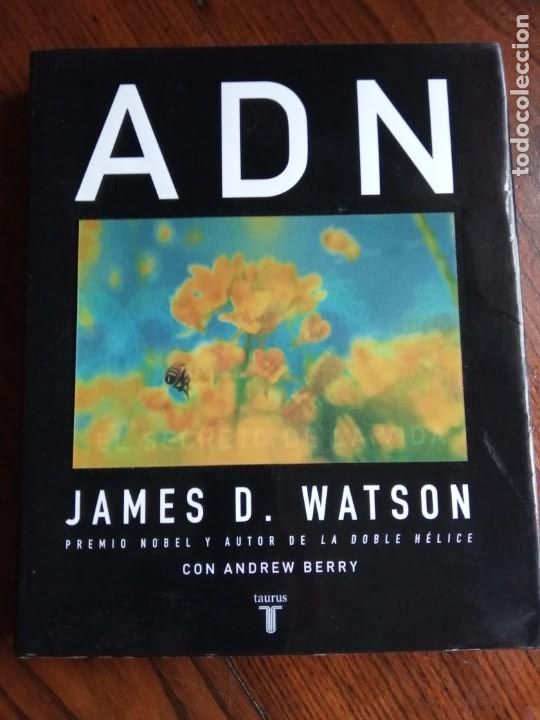 Libros de segunda mano: ADN: El secreto de la vida. James D. Watson. Taurus 2006. - Foto 1