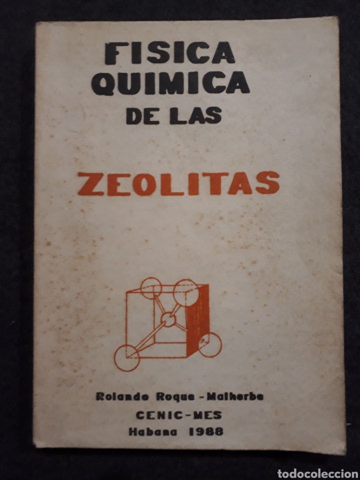 Gebrauchte B&uuml;cher der Wissenschaften: F&iacute;sica qu&iacute;mica de las zeolitas. Rolando Roque. Malherbe 1988 La Habana Cuba