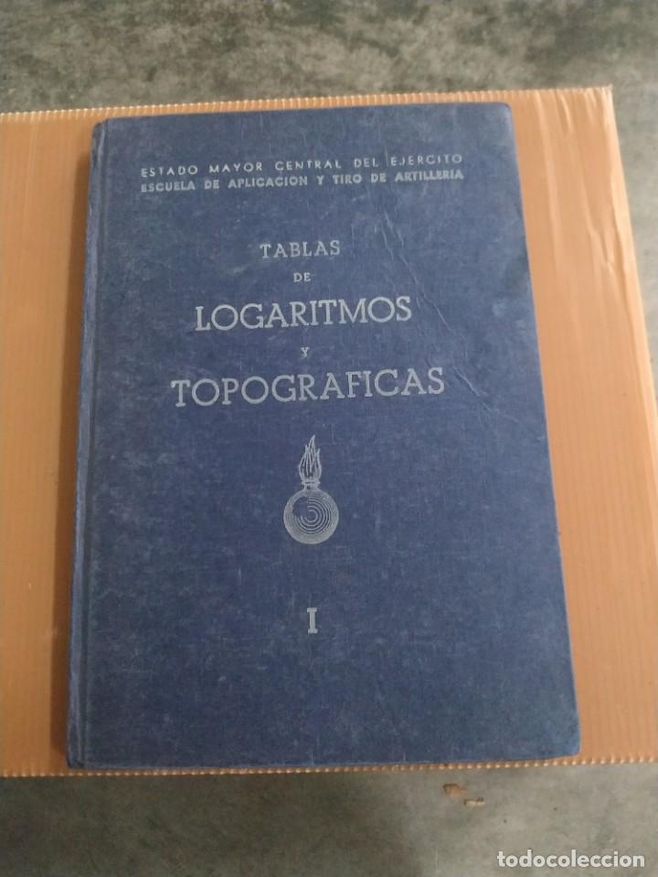 Libros de segunda mano de ciencias: Tablas de Logaritmos y Topograf&iacute;cas I - Foto 1