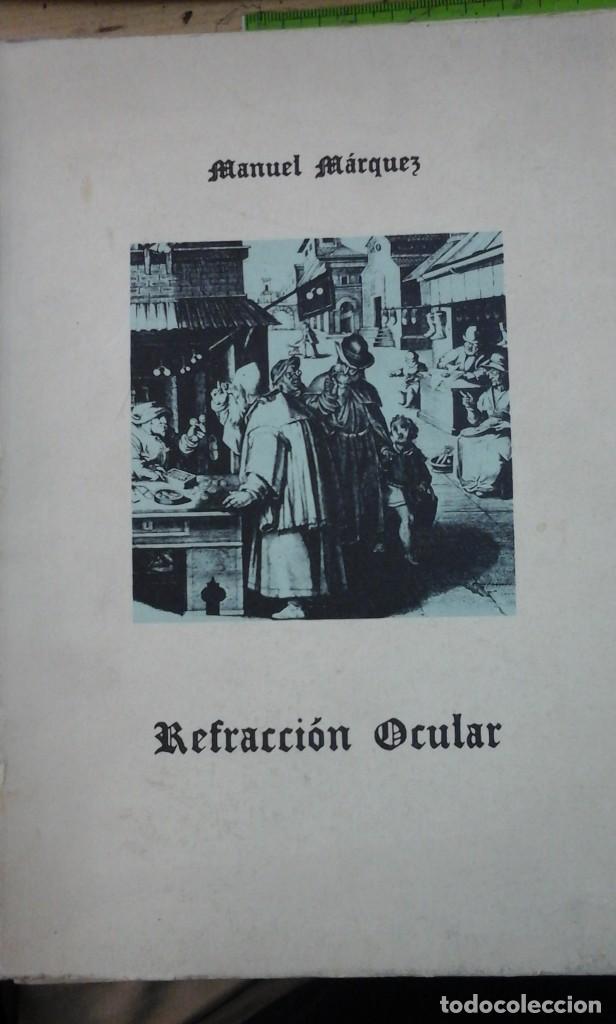 Libros de segunda mano de ciencias: Manuel M&aacute;rquez: REFRACCI&Oacute;N OCULAR (Madrid, 1981) - Foto 1