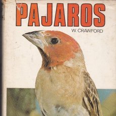 Libros de segunda mano: PAJAROS DE W.CRAWFORD EDICIONES DALMAU 1986
