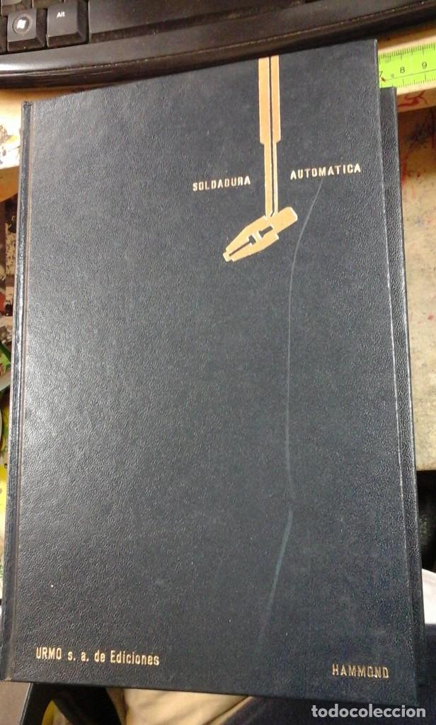 Libros de segunda mano de ciencias: SOLDADURA AUTOM&Aacute;TICA (Bilbao, 1976) - Foto 1