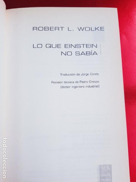 Libros de segunda mano de ciencias: LIBRO-LO QUE EINSTEIN NO SAB&Iacute;A-ROBERT L.WALKE-2002-EXCELENTE ESTADO - Foto 7