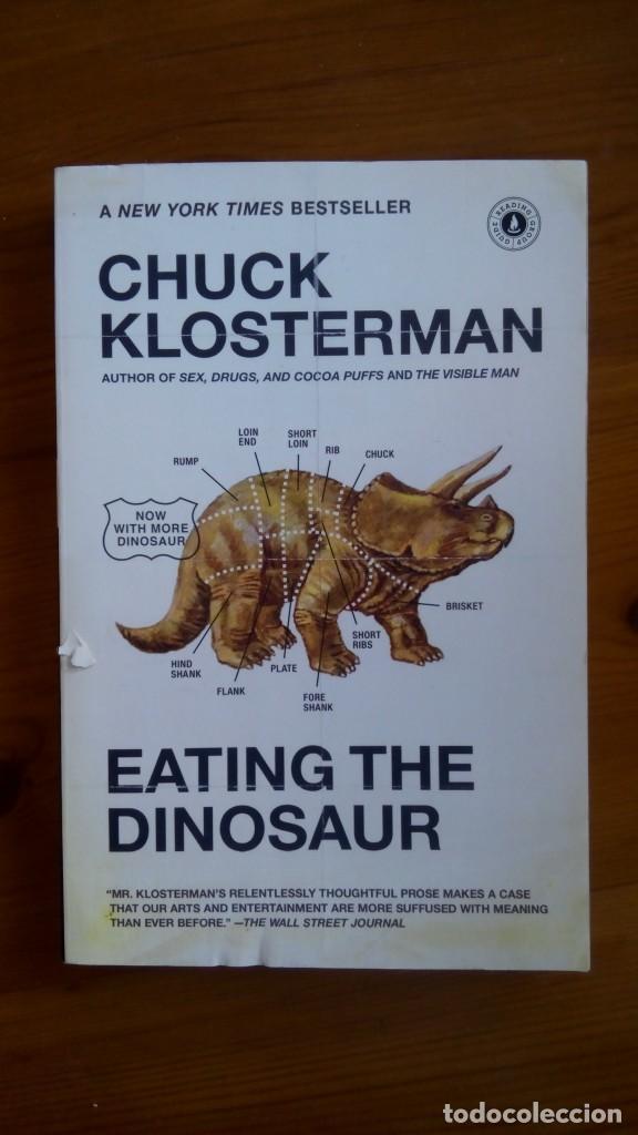 Libros de segunda mano: Eating The Dinosaur. Chuck Klosterman. Edit.: Scribner. - Foto 1