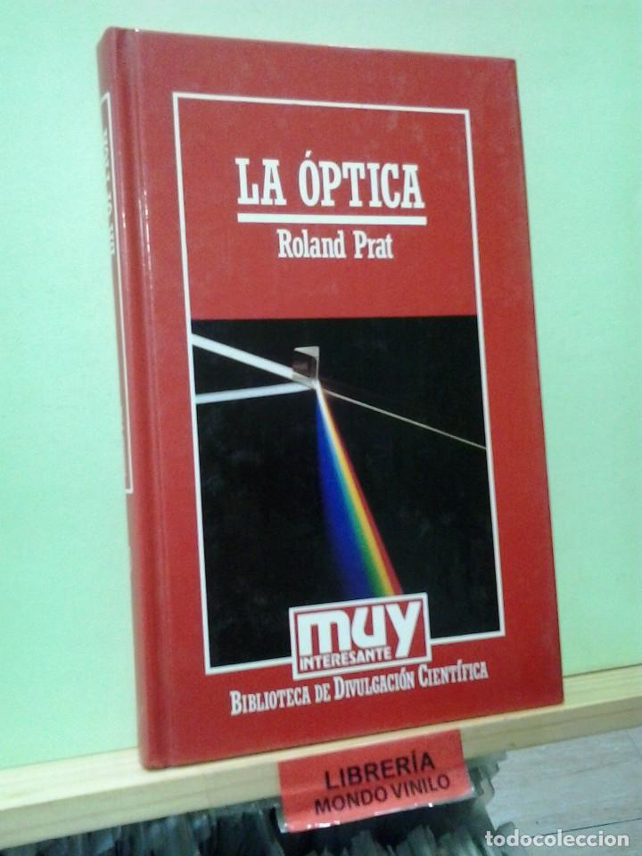 Libros de segunda mano de ciencias: La &oacute;ptica. Roland Prat - Foto 1