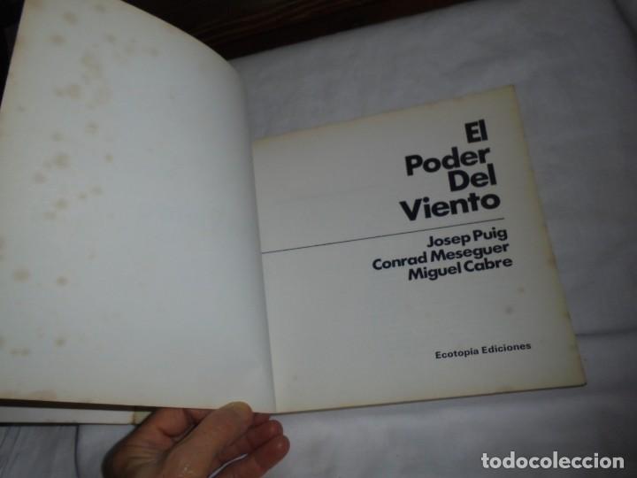 Libros de segunda mano de ciencias: EL PODER DEL VIENTO.MANUAL PRACTICO PARA CONOCER Y APROVECHAR LA FUERZA DEL VIENTO.ECOTOPIA 1982.-1&ordf; - Foto 3