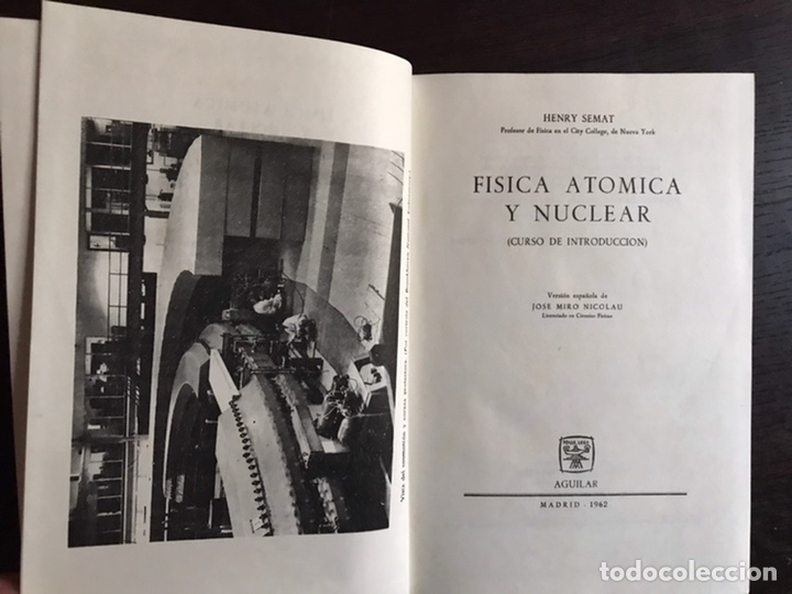 Libros de segunda mano de ciencias: F&iacute;sica at&oacute;mica y nuclear. Henry Semat. 1962 - Foto 1