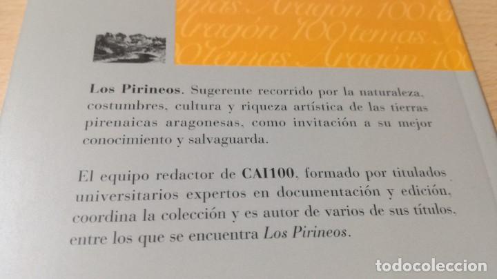 Libros de segunda mano: LOS PIRINEOS / CAI 1OO ARAGON - COL - Foto 3