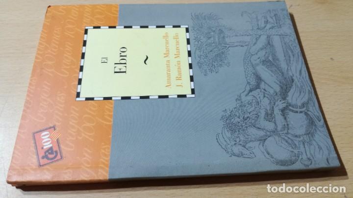 Libros de segunda mano: EL EBRO / CAI 1OO ARAGON - COL - Foto 1