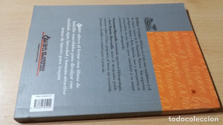 Libros de segunda mano: EL EBRO / CAI 1OO ARAGON - COL - Foto 2