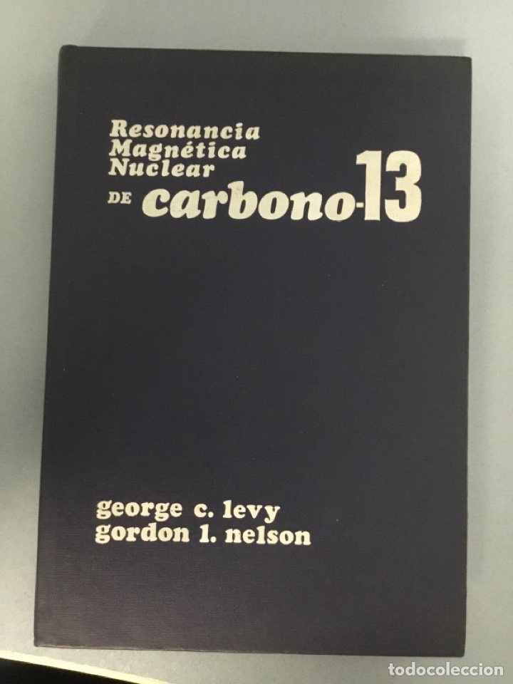 Libros de segunda mano de ciencias: Resonancia magn&eacute;tica nuclear del Carbono 13 - Foto 1