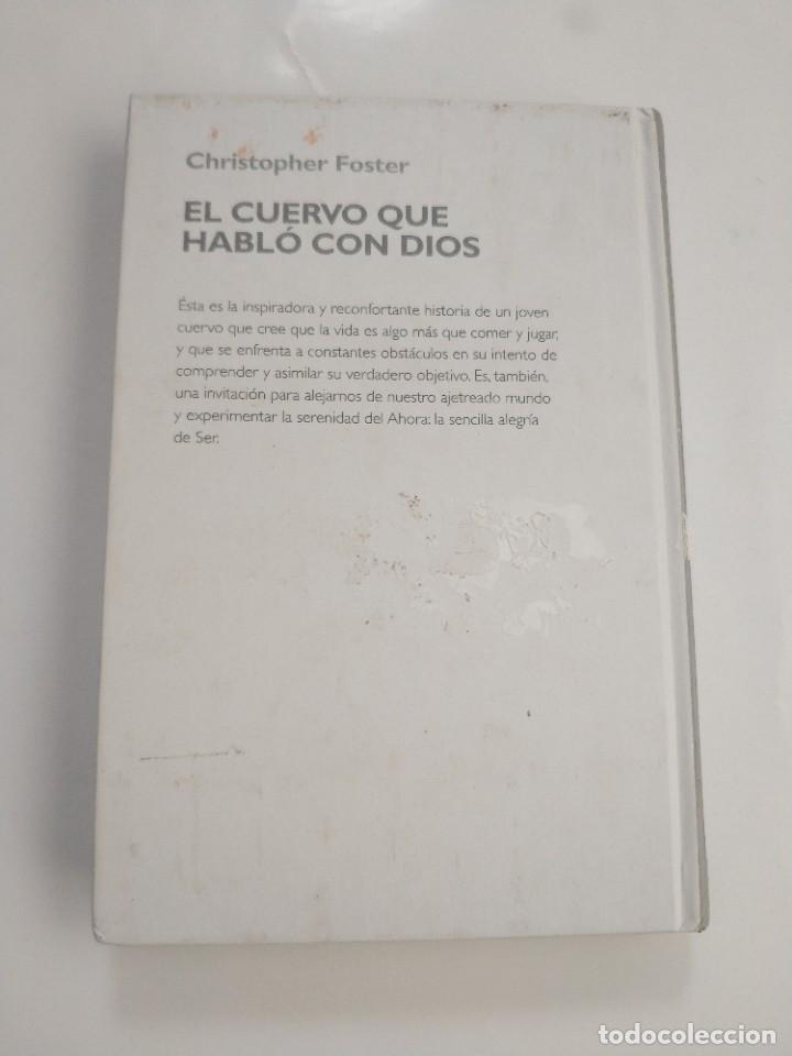 Libros de segunda mano de ciencias: EL CUERVO QUE HABLO CON DIOS.- CHRISTOPHER FOSTER - Foto 3