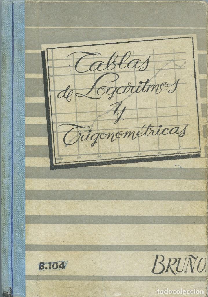 Libros de segunda mano de ciencias: TABLAS DE LOGARITMOS. Ediciones Bru&ntilde;o. Madrid. 1966. Pp. 142 - Foto 1
