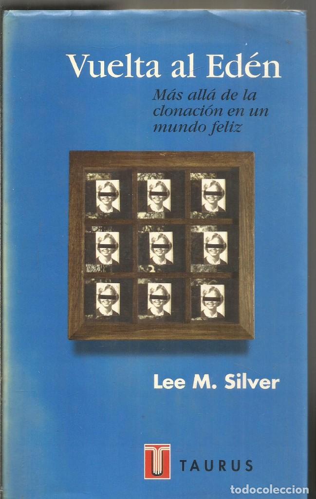 Libros de segunda mano: LEE M. SILVER. VUELTA AL EDEN. TAURUS - Foto 1