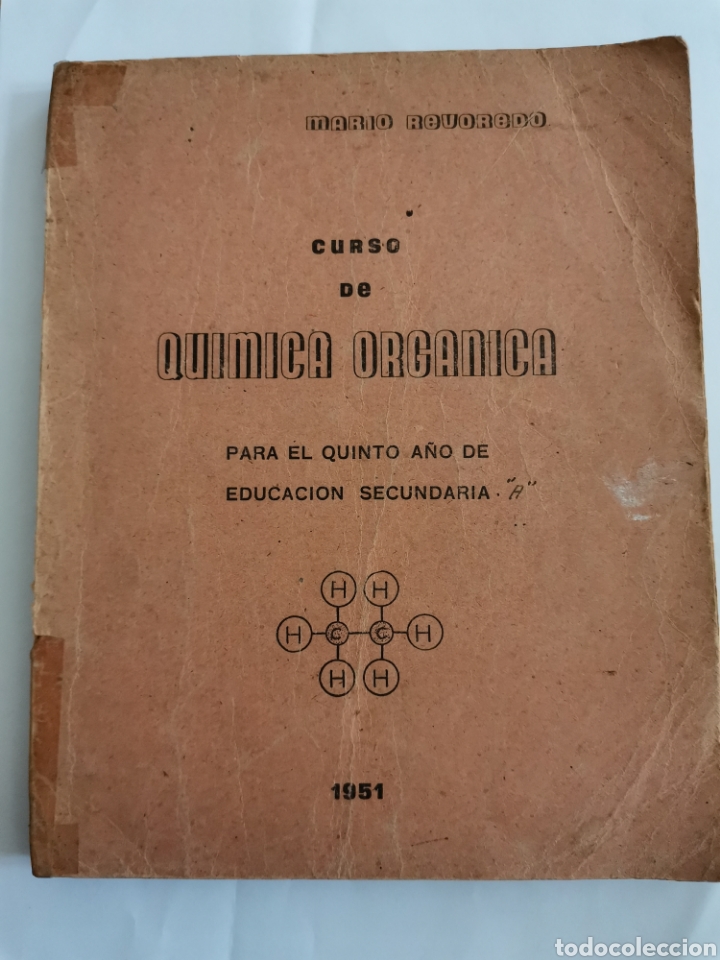 Second hand books of Sciences: 2.2 Curso de Qu&iacute;mica Org&aacute;nica 5&deg; educaci&oacute;n secundaria. Mario Revoredo. Colegio Leoncio Prado Per&uacute;