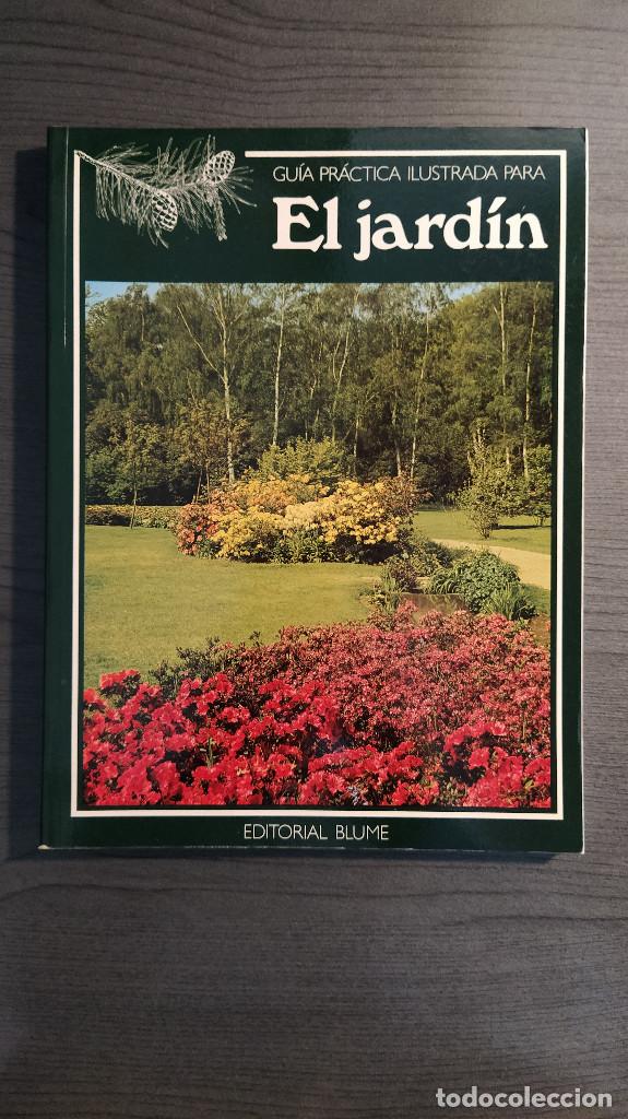 Libros de segunda mano: GU&Iacute;A PR&Aacute;CTICA ILUSTRADA PARA EL JARD&Iacute;N MICHAEL WRIGHT EDICI&Oacute;N EDITORIAL BLUME 1979 - Foto 1