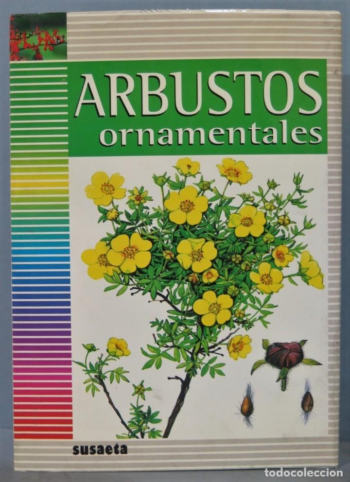 Libros de segunda mano: ARBUSTOS ORNAMENTALES. SUSAETA - Foto 1