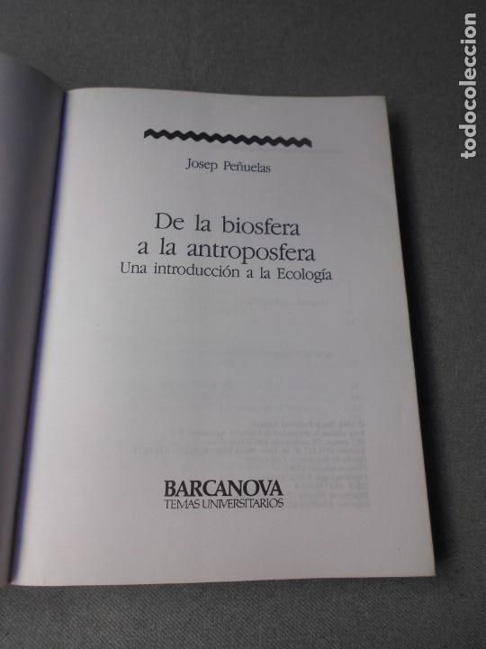 Libros de segunda mano de ciencias: DE LA BIOSFERA A LA ANTROPOSFERA - Foto 4