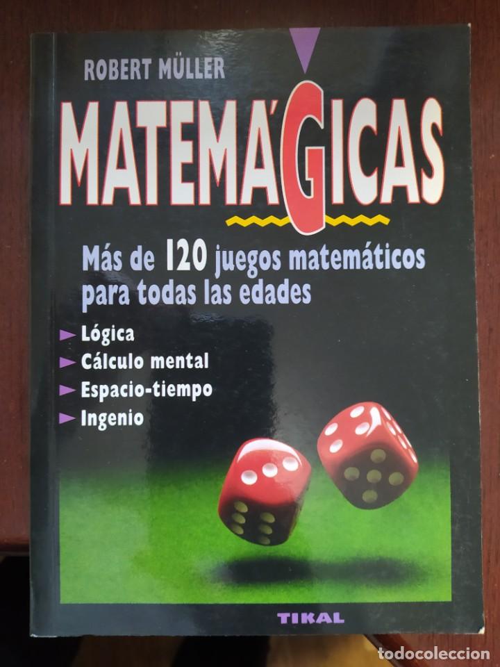 Libros de segunda mano de ciencias: MATEMAGICAS ROBERT MULLER - Foto 1