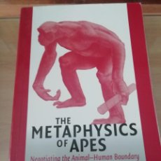 Libros de segunda mano: THE METAPHYSICS OF APES DE CORBEY EN INGLÉS. Lote 224418300