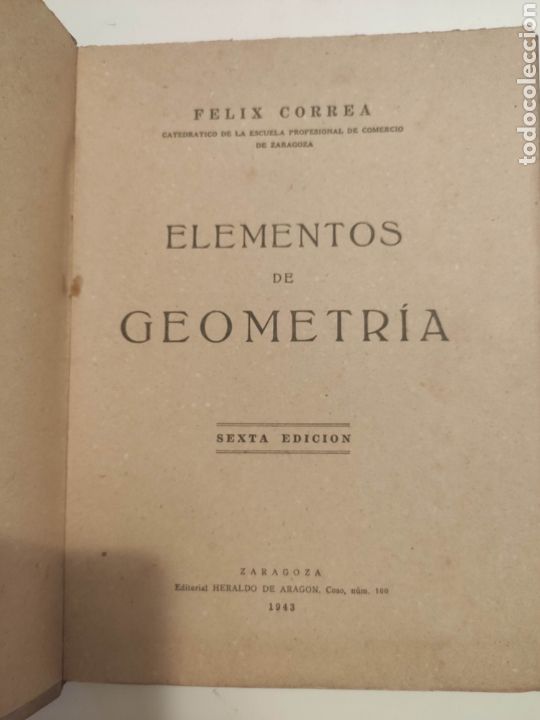 Libros de segunda mano de ciencias: ELEMENTOS DE GEOM&Eacute;TRIA FELIX CORREA 1943 - Foto 2