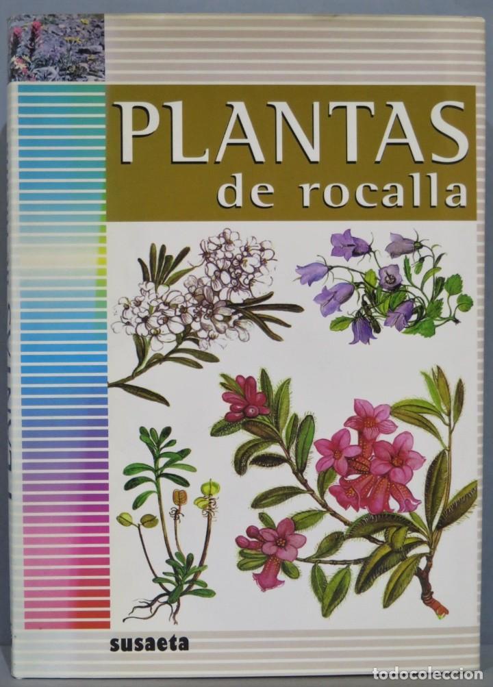 Libros de segunda mano: PLANTAS DE ROCALLA. SUSAETA - Foto 1