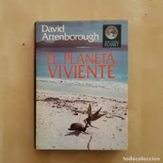 Libros de segunda mano: EL PLANETA VIVIENTE - DAVID ATTENBOROUGH. Lote 224855450