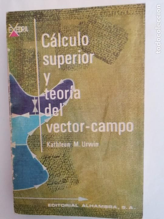 Libros de segunda mano de ciencias: CALCULO SUPERIOR Y TEORIA DEL VECTOR DEL CAMPO - Foto 1